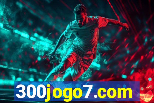 300jogo7.com