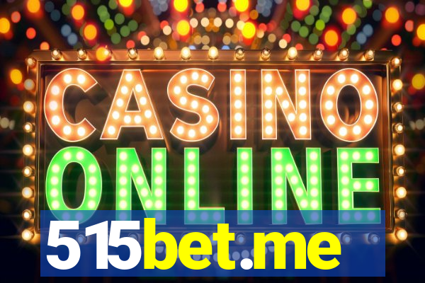 515bet.me