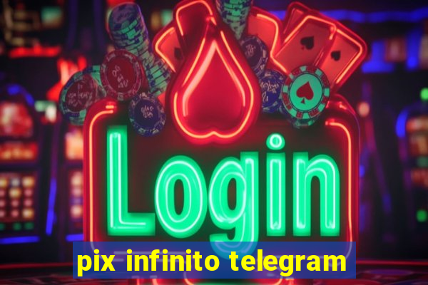 pix infinito telegram