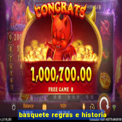 basquete regras e historia