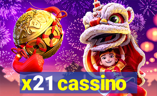 x21 cassino