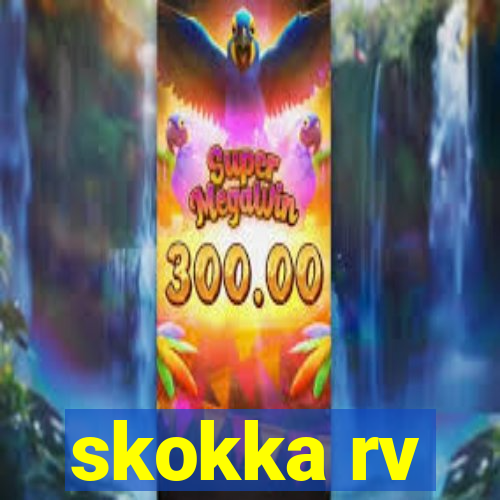 skokka rv