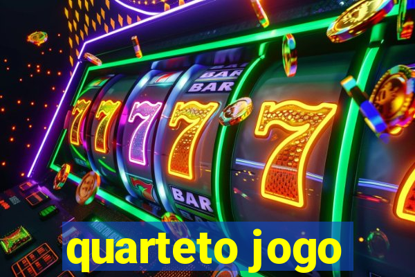 quarteto jogo