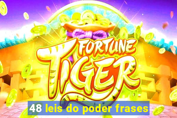 48 leis do poder frases