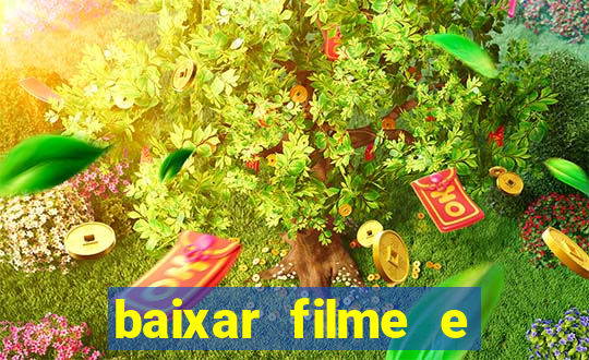 baixar filme e séries mp4