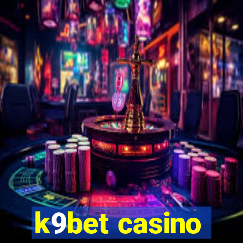 k9bet casino
