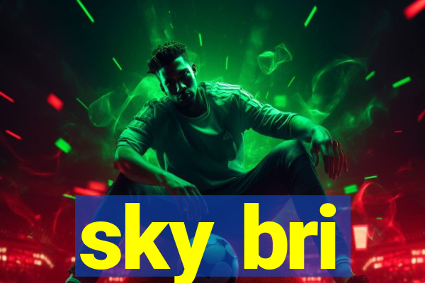 sky bri