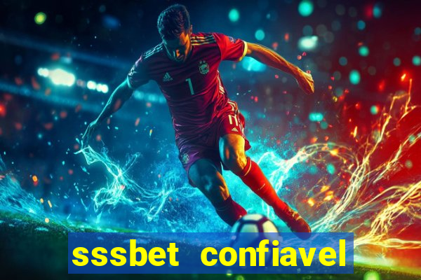 sssbet  confiavel
