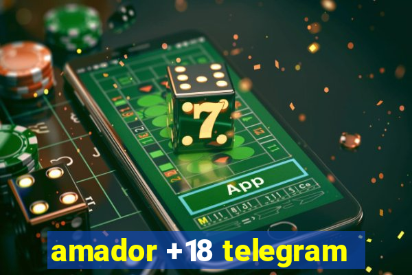 amador +18 telegram