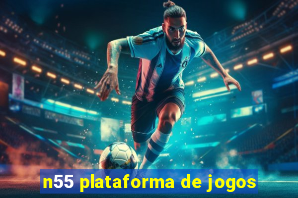 n55 plataforma de jogos