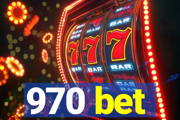 970 bet