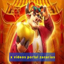 x videos portal zacarias