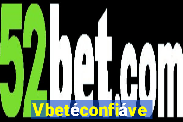 Vbetéconfiável