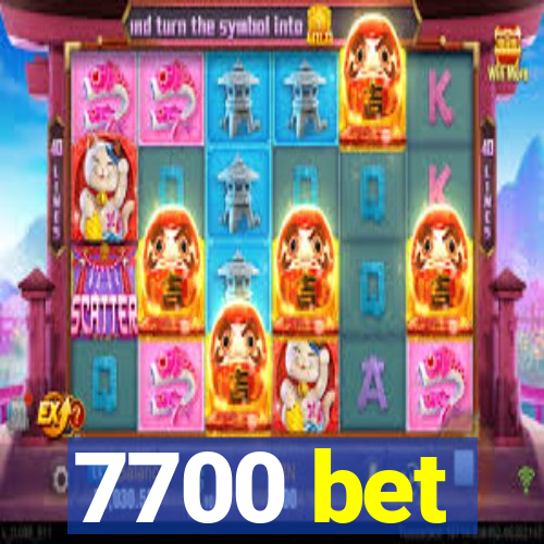7700 bet