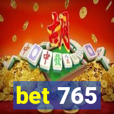 bet 765