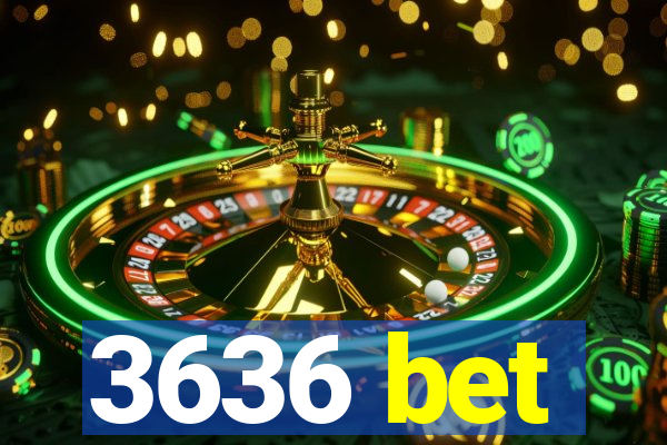 3636 bet