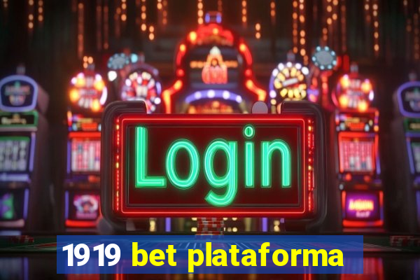 1919 bet plataforma