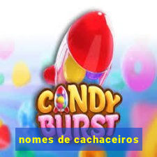 nomes de cachaceiros