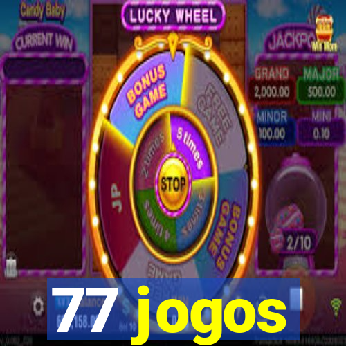77 jogos