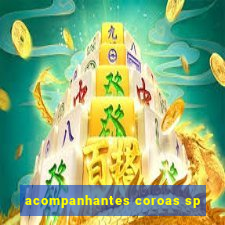 acompanhantes coroas sp