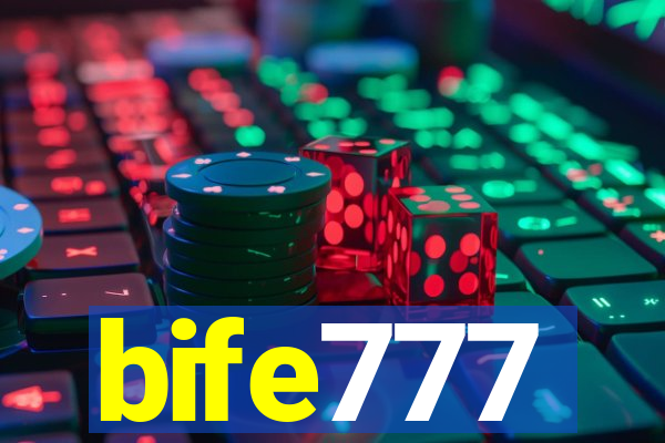 bife777