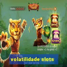 volatilidade slots