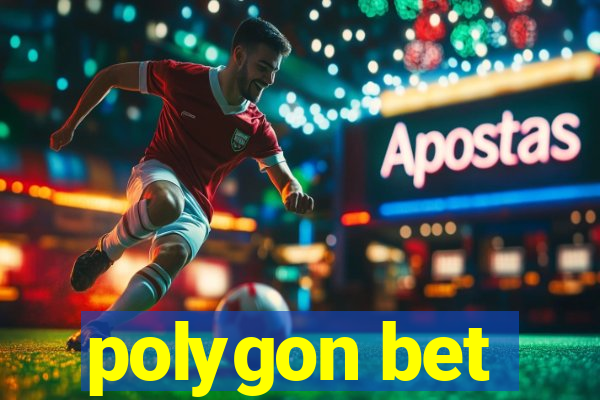 polygon bet