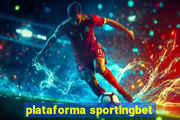 plataforma sportingbet
