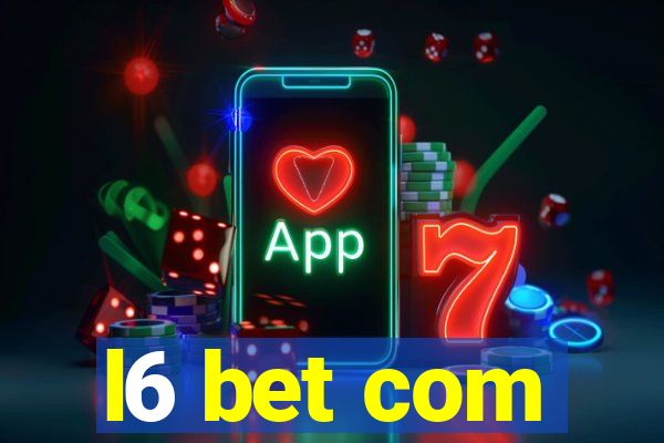 l6 bet com
