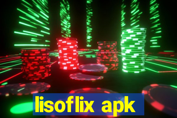 lisoflix apk