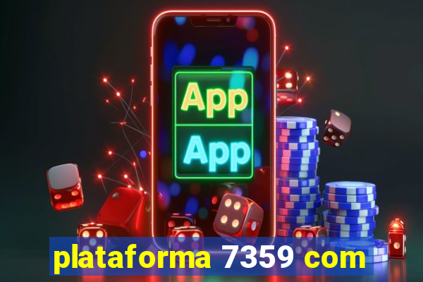 plataforma 7359 com