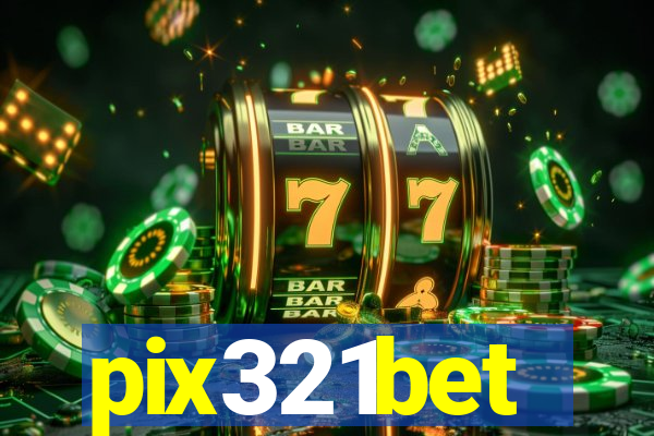 pix321bet