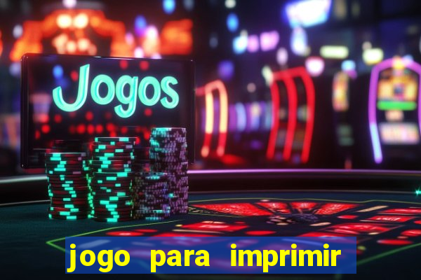 jogo para imprimir e montar