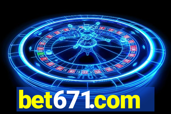 bet671.com