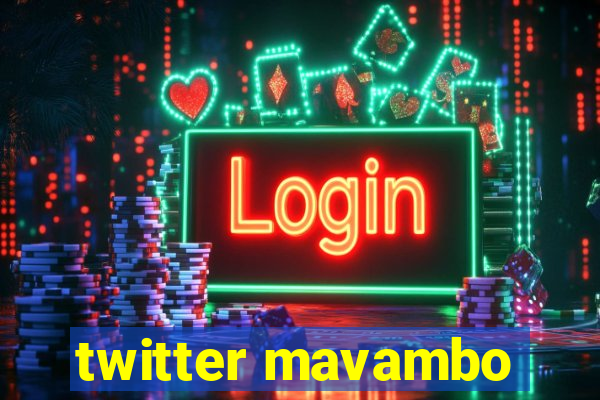 twitter mavambo