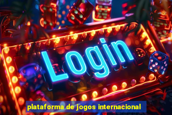 plataforma de jogos internacional