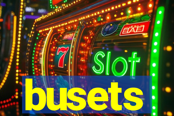 busets