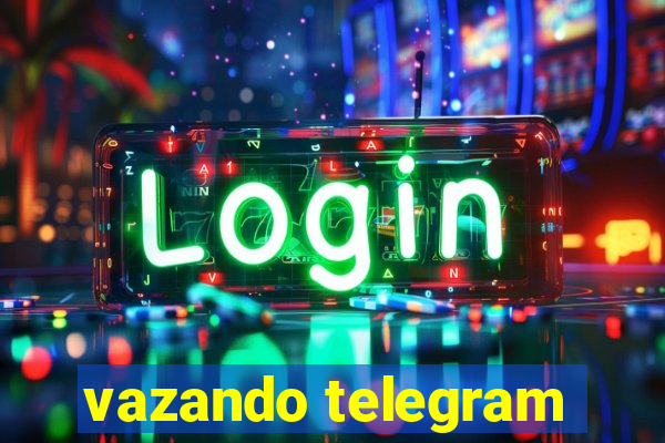 vazando telegram