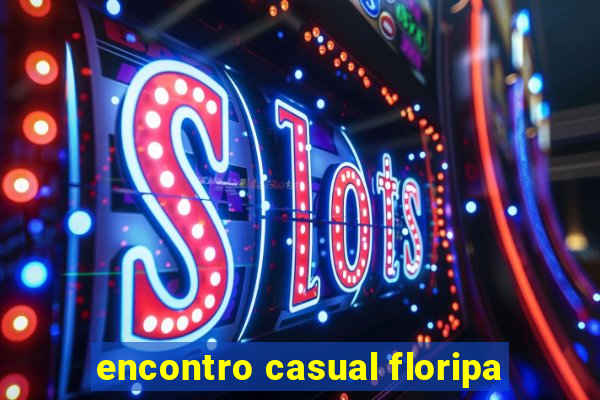 encontro casual floripa