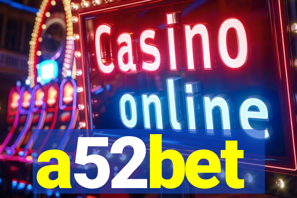 a52bet