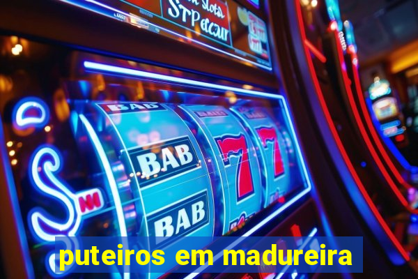puteiros em madureira