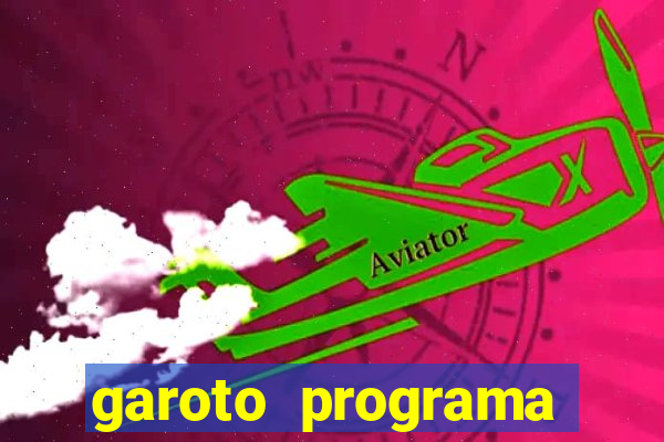 garoto programa zona leste