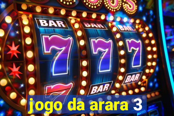 jogo da arara 3
