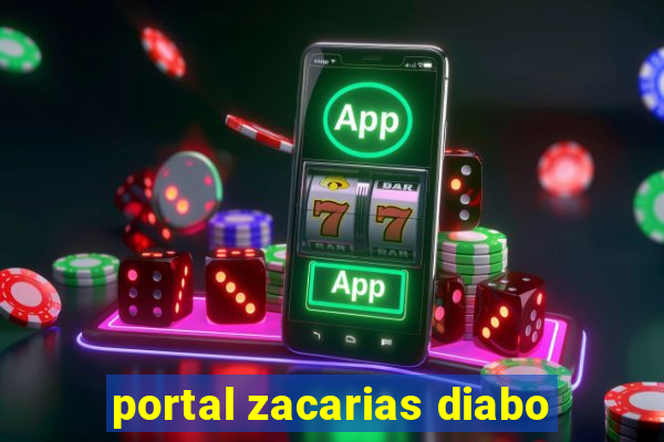portal zacarias diabo