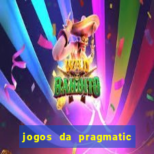 jogos da pragmatic que mais pagam