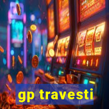 gp travesti
