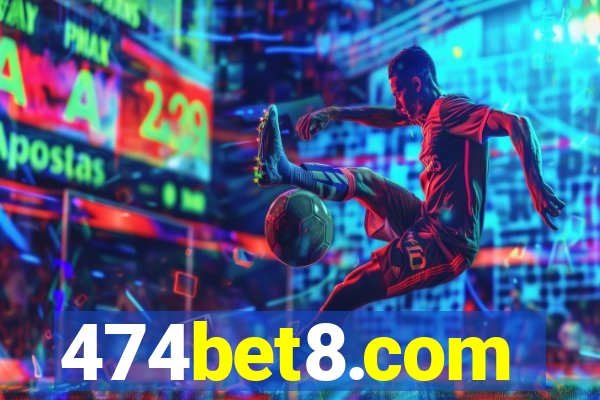 474bet8.com