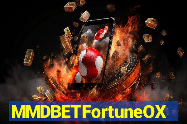 MMDBETFortuneOX
