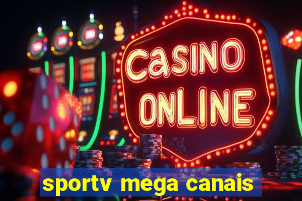 sportv mega canais