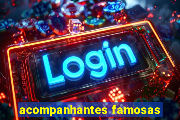 acompanhantes famosas